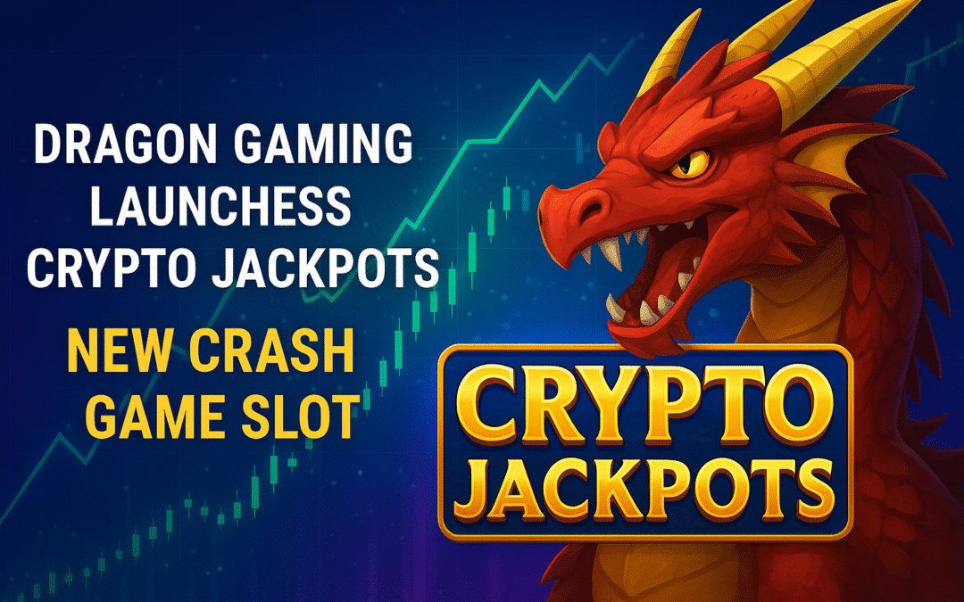 Dragon Gaming Launches Crypto Jackpots – New Crash Game Slot